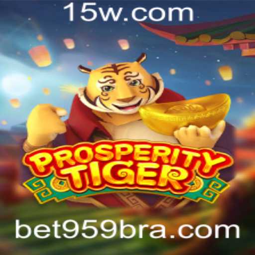 Descubra o Fascínio do Jogo ProsperityTiger com a Plataforma BET959